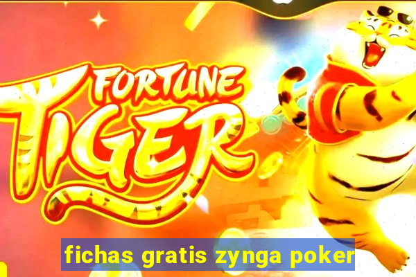 fichas gratis zynga poker